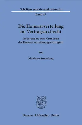 Die Honorarverteilung im Vertragsarztrecht.