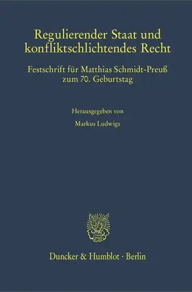 Regulierender Staat und konfliktschlichtendes Recht.
