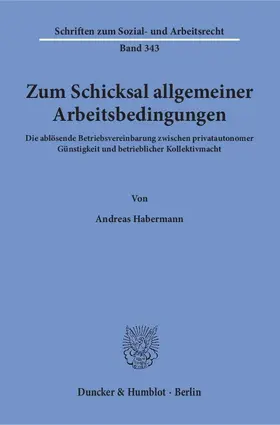 Zum Schicksal allgemeiner Arbeitsbedingungen