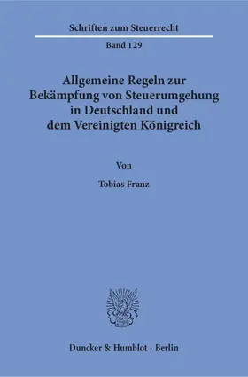 Allgemeine Regeln zur Bekämpfung von Steuerumgehung in Deutschland und dem Vereinigten Königreich