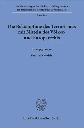 Die Bekämpfung des Terrorismus mit Mitteln des Völker- und Europarechts