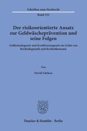Der risikoorientierte Ansatz zur Geldwäscheprävention und seine Folgen