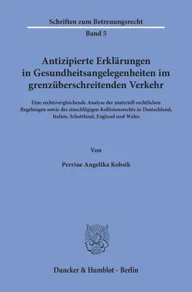 Antizipierte Erklärungen in Gesundheitsangelegenheiten im grenzüberschreitenden Verkehr.
