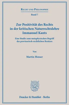 Zur Positivität des Rechts in der kritischen Naturrechtslehre Immanuel Kants.