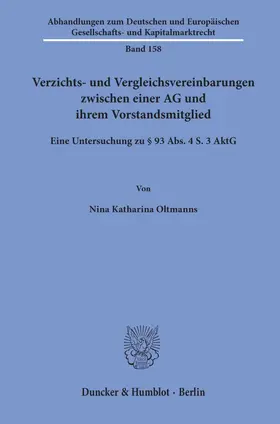Verzichts- und Vergleichsvereinbarungen zwischen einer AG und ihrem Vorstandsmitglied.
