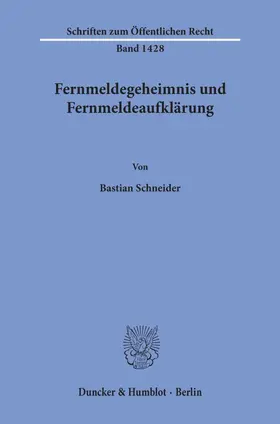 Fernmeldegeheimnis und Fernmeldeaufklärung.