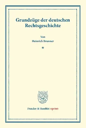 Grundzüge der deutschen Rechtsgeschichte