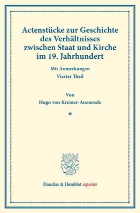 Actenstücke zur Geschichte des Verhältnisses zwischen Staat und Kirche im 19. Jahrhundert