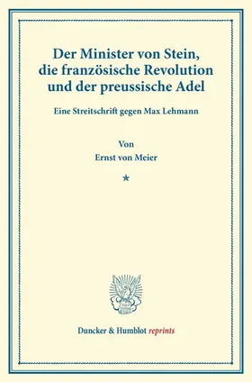 Der Minister von Stein, die französische Revolution und der preussische Adel.