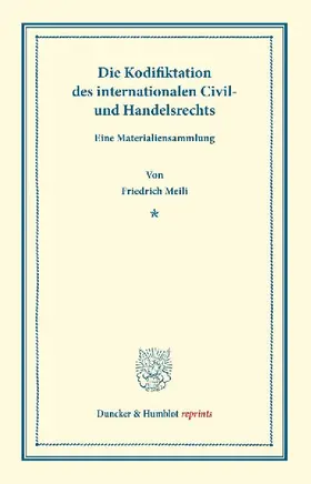 Die Kodifiktation des internationalen Civil- und Handelsrechts