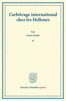 L'arbitrage international chez les Hellenes.