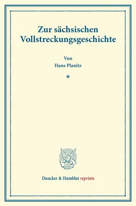 Zur sächsischen Vollstreckungsgeschichte.
