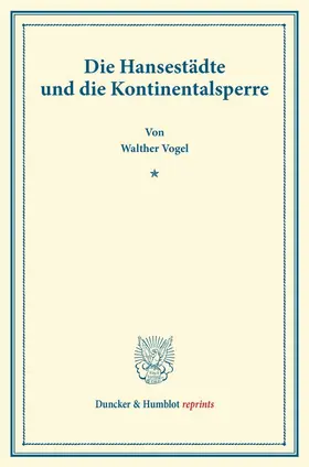 Die Hansestädte und die Kontinentalsperre.