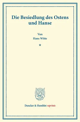 Die Besiedlung des Ostens und Hanse.