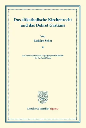 Das altkatholische Kirchenrecht und das Dekret Gratians