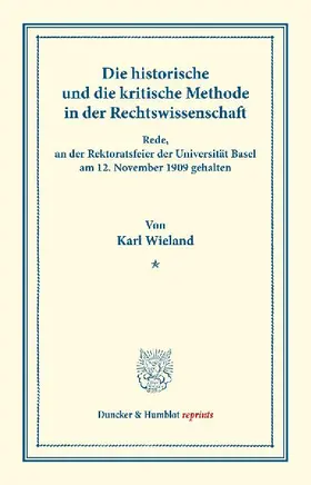 Die historische und die kritische Methode in der Rechtswissenschaft.