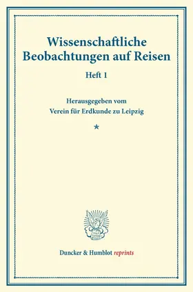 Wissenschaftliche Beobachtungen auf Reisen.