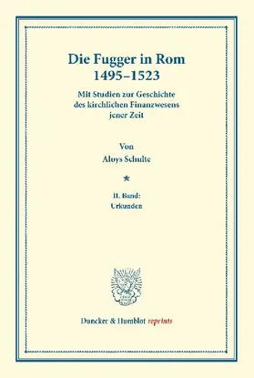Die Fugger in Rom 1495-1523.