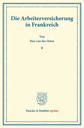 Die Arbeiterversicherung in Frankreich.