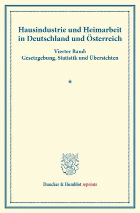 Hausindustrie und Heimarbeit in Deutschland und Österreich.