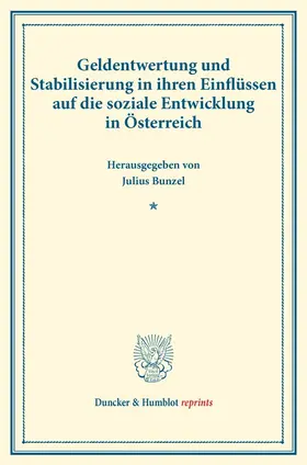 Geldentwertung und Stabilisierung in ihren Einflüssen auf die soziale Entwicklung in Österreich.
