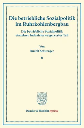 Die betriebliche Sozialpolitik im Ruhrkohlenbergbau.