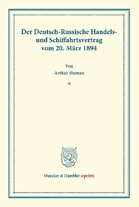 Der Deutsch-Russische Handels- und Schiffahrtsvertrag vom 20. März 1894.