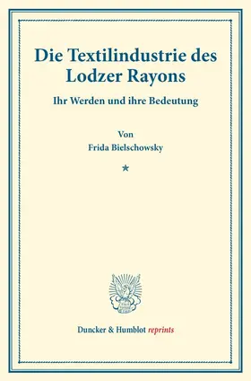 Die Textilindustrie des Lodzer Rayons.