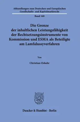 Die Grenze der inhaltlichen Leistungsfähigkeit der Rechtsetzungsinstrumente von Kommission und ESMA als Beteiligte am Lamfalussyverfahren.