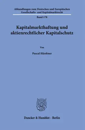 Kapitalmarkthaftung und aktienrechtlicher Kapitalschutz.