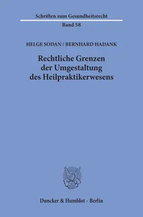 Rechtliche Grenzen der Umgestaltung des Heilpraktikerwesens