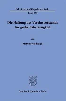 Die Haftung des Vereinsvorstands für grobe Fahrlässigkeit.