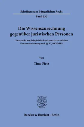 Die Wissenszurechnung gegenüber juristischen Personen.