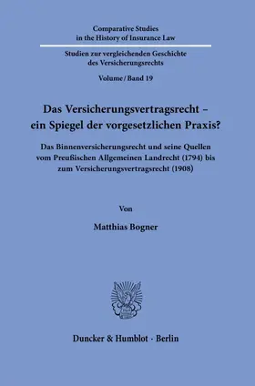 Das Versicherungsvertragsrecht - ein Spiegel der vorgesetzlichen Praxis?