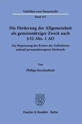 Die Förderung der Allgemeinheit als gemeinnütziger Zweck nach § 52 Abs. 1 AO.
