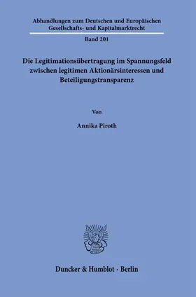 Die Legitimationsübertragung im Spannungsfeld zwischen legitimen Aktionärsinteressen und Beteiligungstransparenz.