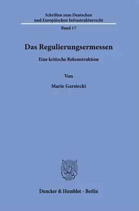 Das Regulierungsermessen