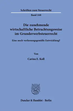 Die zunehmende wirtschaftliche Betrachtungsweise im Grunderwerbsteuerrecht