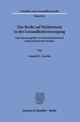 Das Recht auf Nichtwissen in der Gesundheitsversorgung.