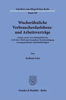 Wucherähnliche Verbraucherdarlehens- und Arbeitsverträge.