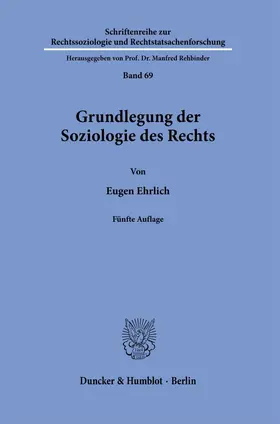 Grundlegung der Soziologie des Rechts.