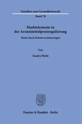 Marktelemente in der Arzneimittelpreisregulierung.