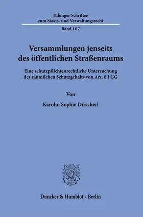 Versammlungen jenseits des öffentlichen Straßenraums.