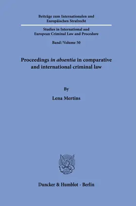 Proceedings in absentia in comparative and international criminal law.