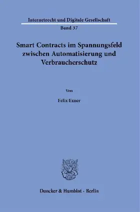Smart Contracts im Spannungsfeld zwischen Automatisierung und Verbraucherschutz.