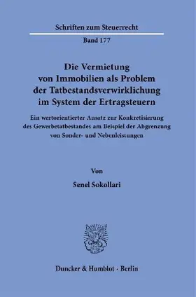 Die Vermietung von Immobilien als Problem der Tatbestandsverwirklichung im System der Ertragsteuern.