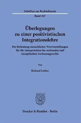 Überlegungen zu einer positivistischen Integrationslehre.