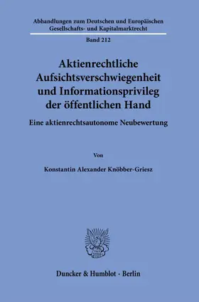Aktienrechtliche Aufsichtsverschwiegenheit und Informationsprivileg der öffentlichen Hand.