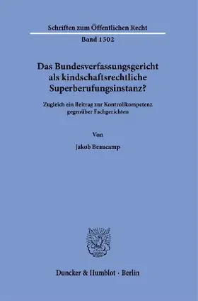 Das Bundesverfassungsgericht als kindschaftsrechtliche Superberufungsinstanz?
