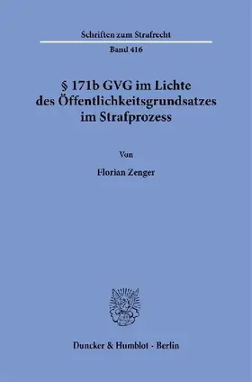 § 171b GVG im Lichte des Öffentlichkeitsgrundsatzes im Strafprozess.